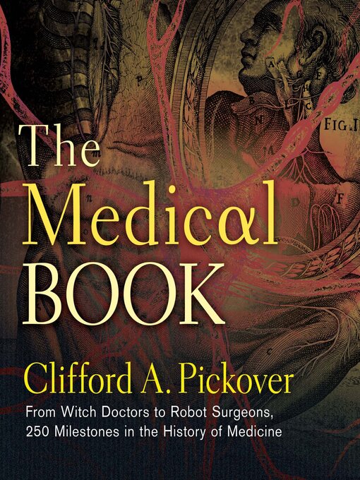 Title details for The Medical Book by Clifford A. Pickover - Available